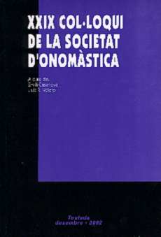 Actes del XIX col·loqui de la Societat d’Onomàstica. (Teulada desembre 2002)